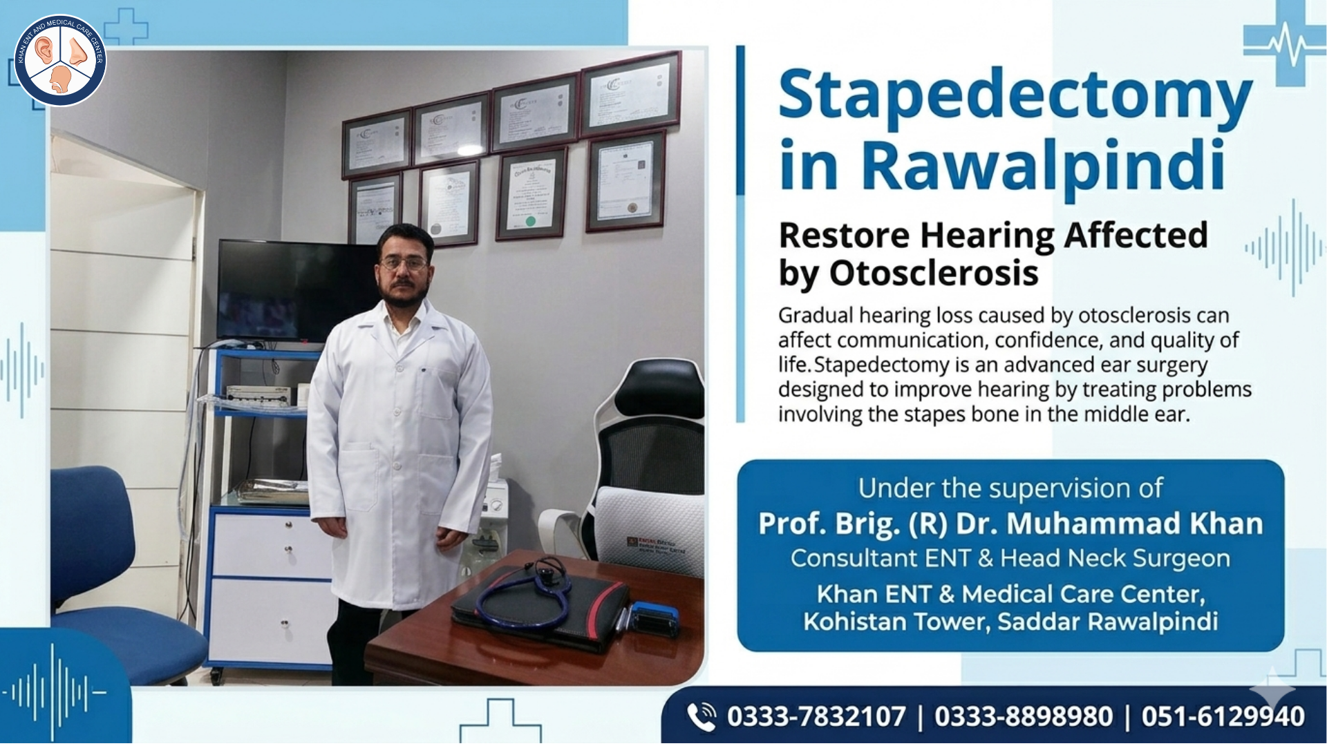 Stapedectomy in Rawalpindi for Hearing Loss Caused by Otosclerosis Stapedectomy in Rawalpindi for Hearing Loss Caused by Otosclerosis