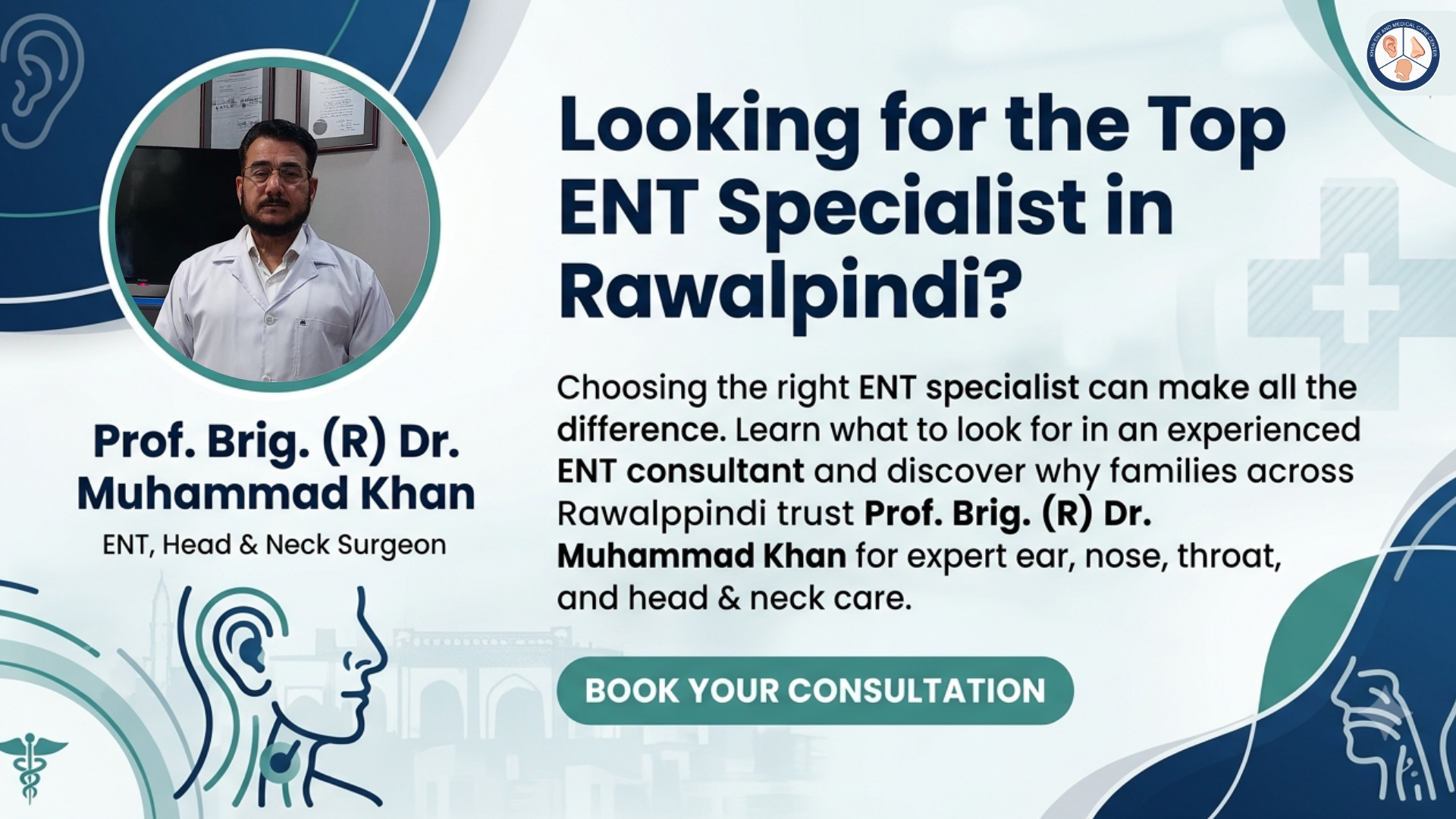 Top ENT Specialist in Rawalpindi – How to Choose the Best Consultant for Your Family Top ENT Specialist in Rawalpindi - How to Choose the Best Consultant for Your Family