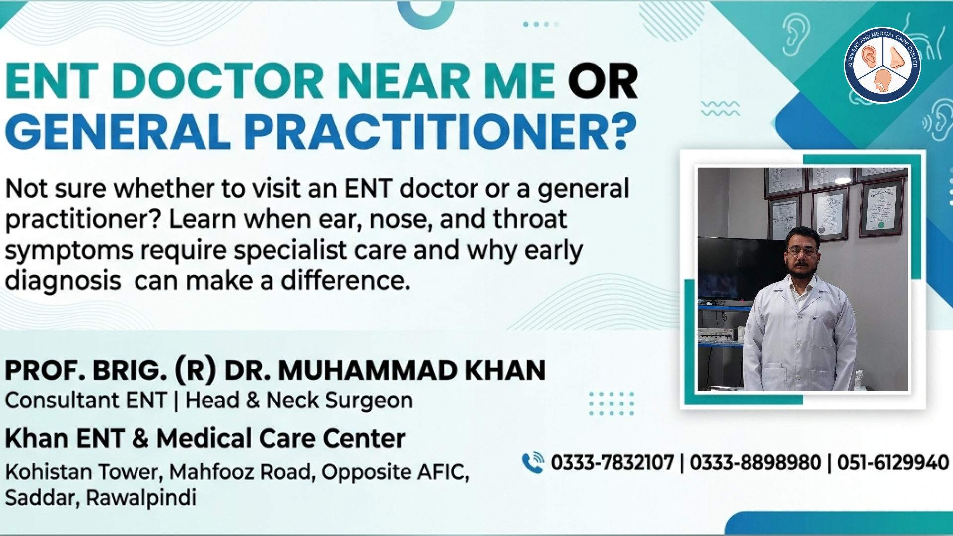 When to Visit an ENT Doctor Near Me vs. a General Practitioner in Rawalpindi When to Visit an ENT Doctor Near Me vs. a General Practitioner in Rawalpindi